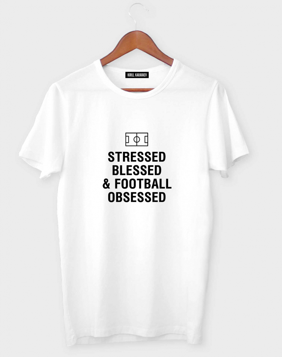 ФУТБОЛКА STRESSED, BLESSED, FOOTBALL OBSESSED
