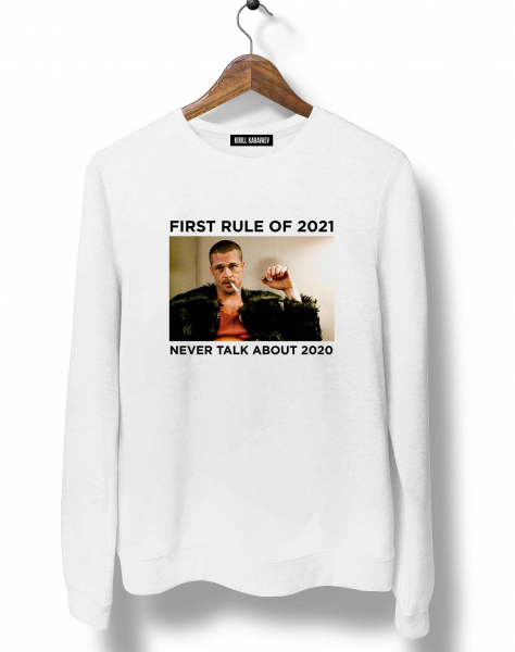 СВИТШОТ "FIRST RULE OF 2021"