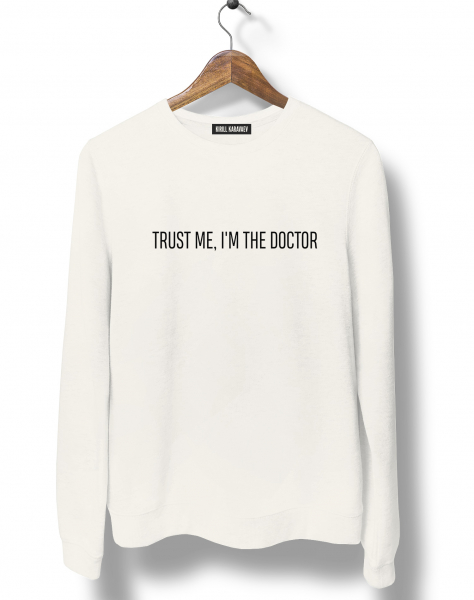 СВИТШОТ TRUST ME, I'M THE DOCTOR