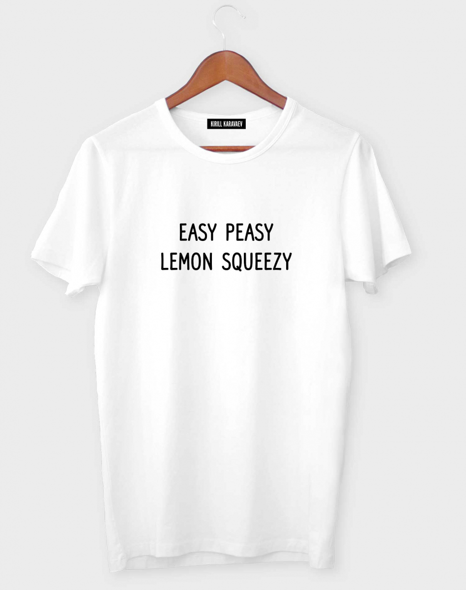ФУТБОЛКА easy peasy lemon squeezy ФУТБОЛКА easy peasy lemon squeezy